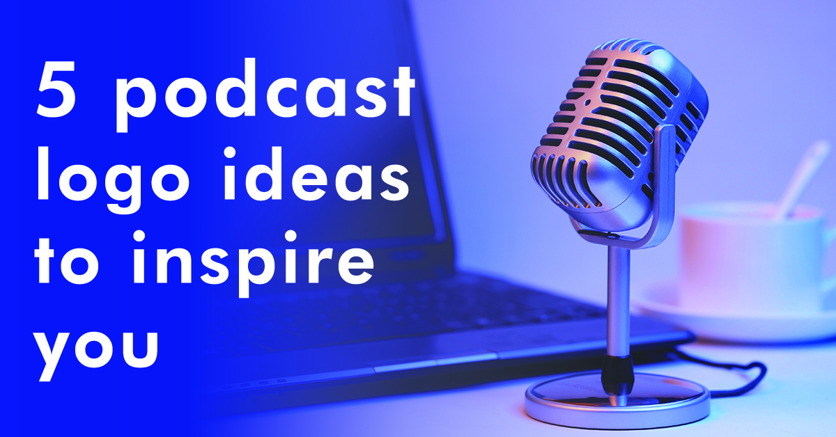 5_podcast_logo_ideas_to_inspire_you